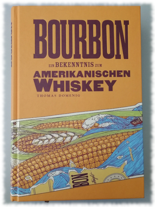Bourbon - Ein Bekenntnis zum amerikanischen Whiskey Cover